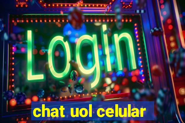 chat uol celular